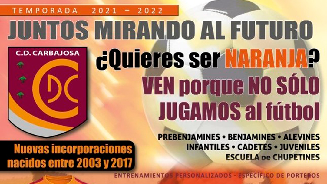 Club Deportivo Carbajosa  LA SECCIÓN DEL FÚTBOL DEL CD CARBAJOSA LANZA SU  CAMPAÑA DECAPTACIÓN PARA LA TEMPORADA 2021-22